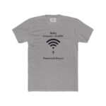 Unisex Cotton Crew Tee "Wifi Connect to GOD"