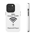 Tough Phone Cases for Iphone and Samsung"Wifi connect to GOD"