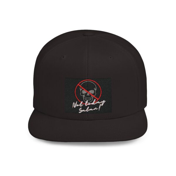 Flat Bill Snapback " Not today Satan"